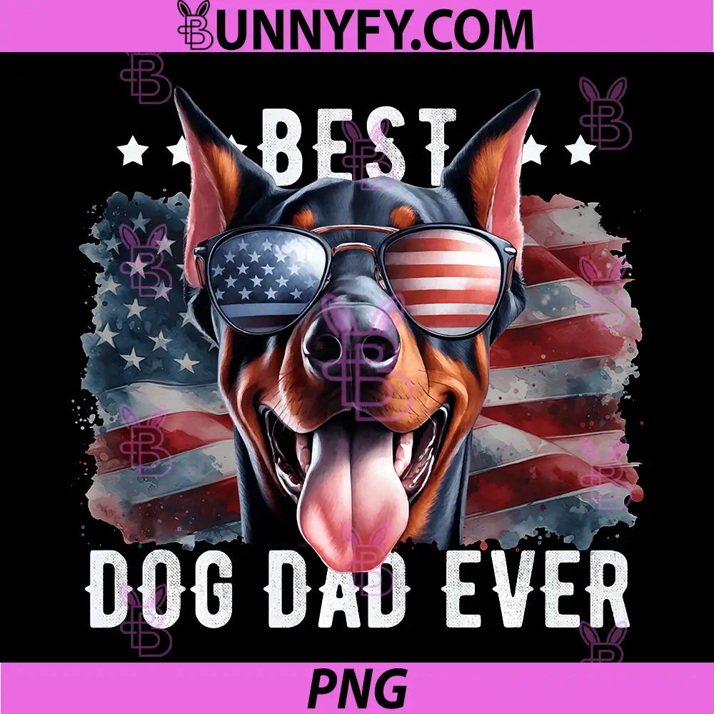 Dobermann Best Dog Dad Ever PNG, Fathers Day American Flag PNG