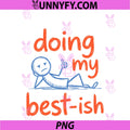 Doing My Best-Ish PNG, Funny Sketch Figure Doodle Sarcastic Life PNG