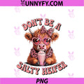 Don't Be A Salty Heifer PNG, Cow Lover Cute Highland Cow PNG