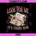 Dont Look For Me Gothic Quote PNG, Its Yours Now Fantasy PNG