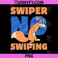 Swiper No Swiping Cartoon Fox Graphic PNG, Funny Swiper Quote Art PNG