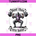 Dost Thou PNG, Even Hoist PNG