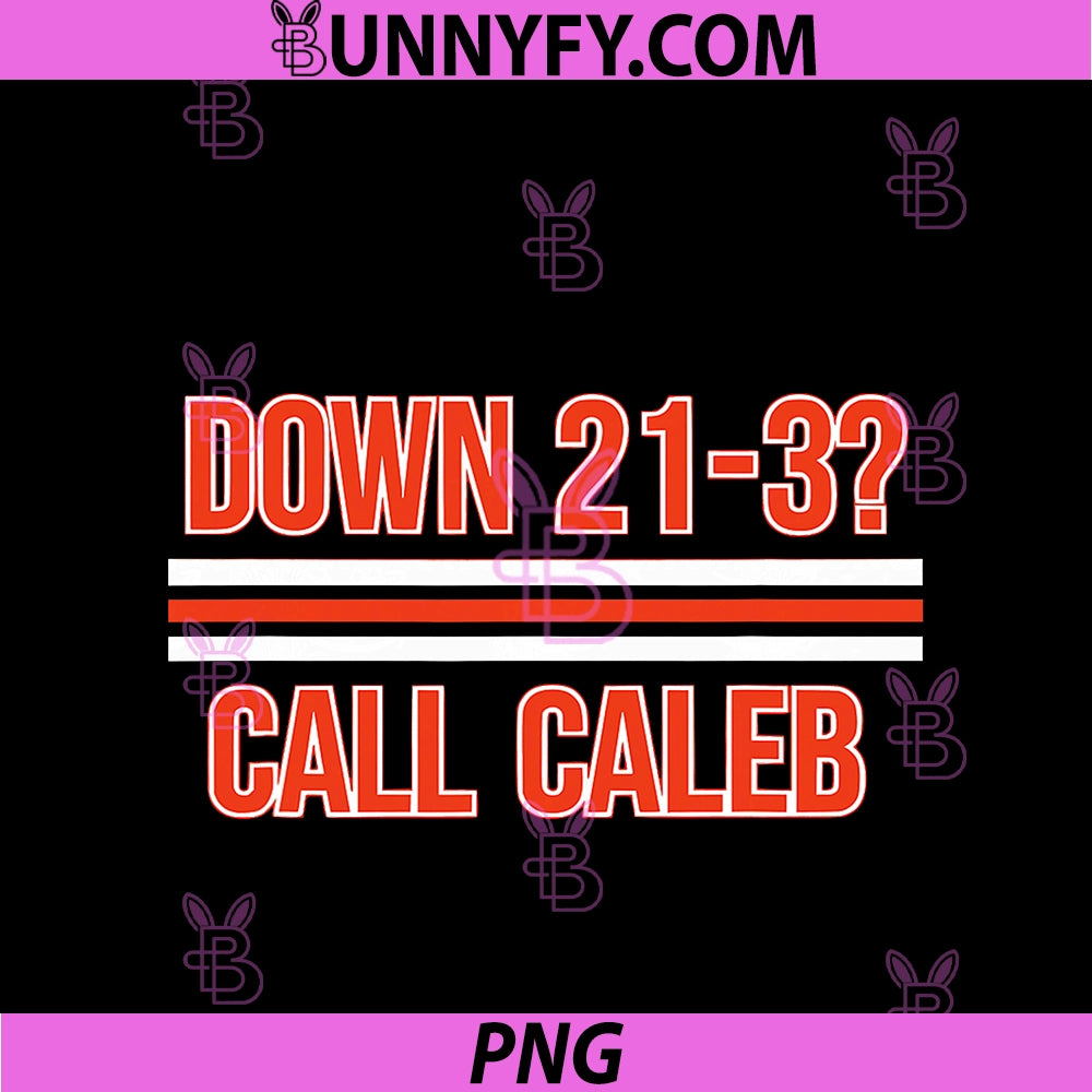 Down 21 3 Call Caleb PNG, Apparel PNG
