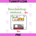 Downloading Weekend 0 PNG, Programmer Adulting Humor PNG