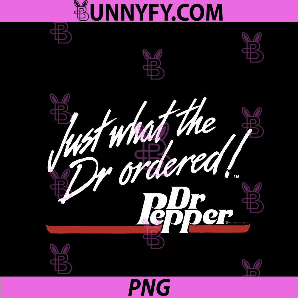 Dr. Pepper Vintage PNG, Just What The Doctor Ordered! PNG