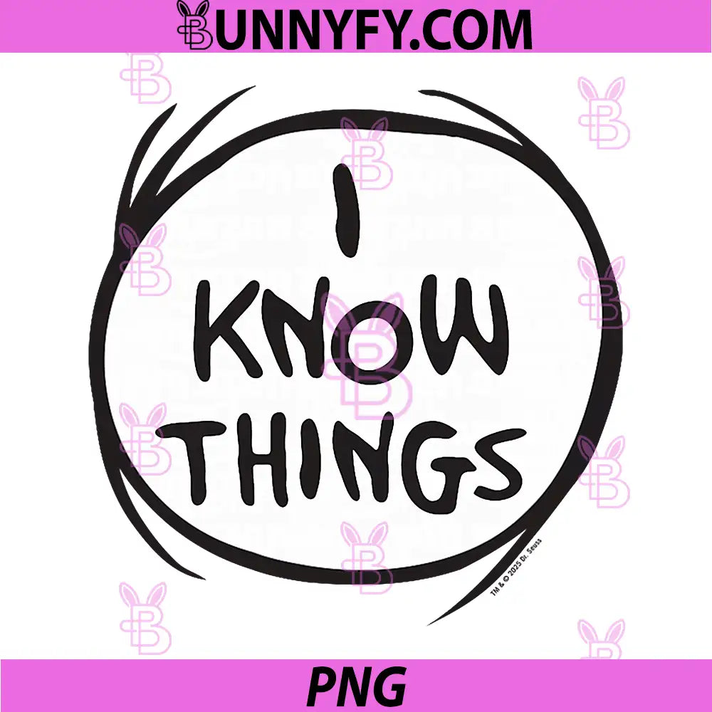 Dr. Seuss Cat in The Hat PNG, I Know Things PNG