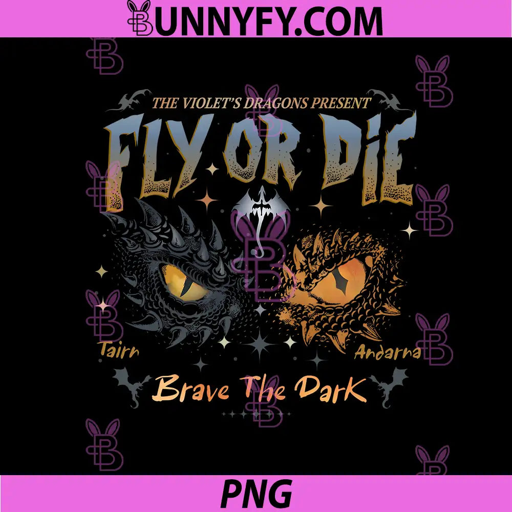 Fly Or Die Violet Dragons Art PNG, Brave The Dark Andarna PNG