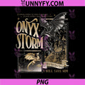Onyx Storm Dark Dragon Design PNG, I Will Not Die Today Quote PNG
