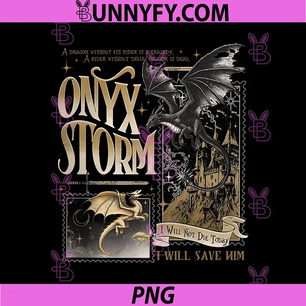 Onyx Storm Dark Dragon Design PNG, I Will Not Die Today Quote PNG
