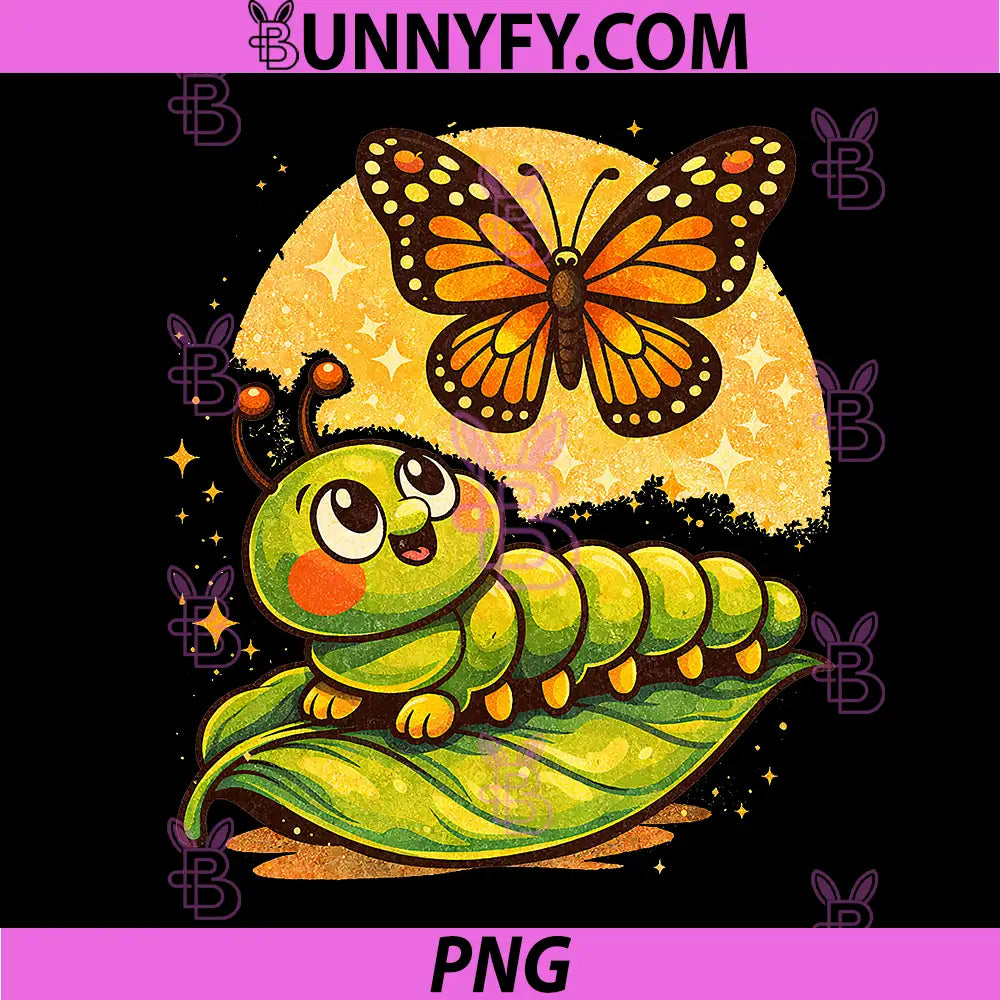 Dream of The Caterpillar PNG, Cute Inspirational Butterfly Design PNG