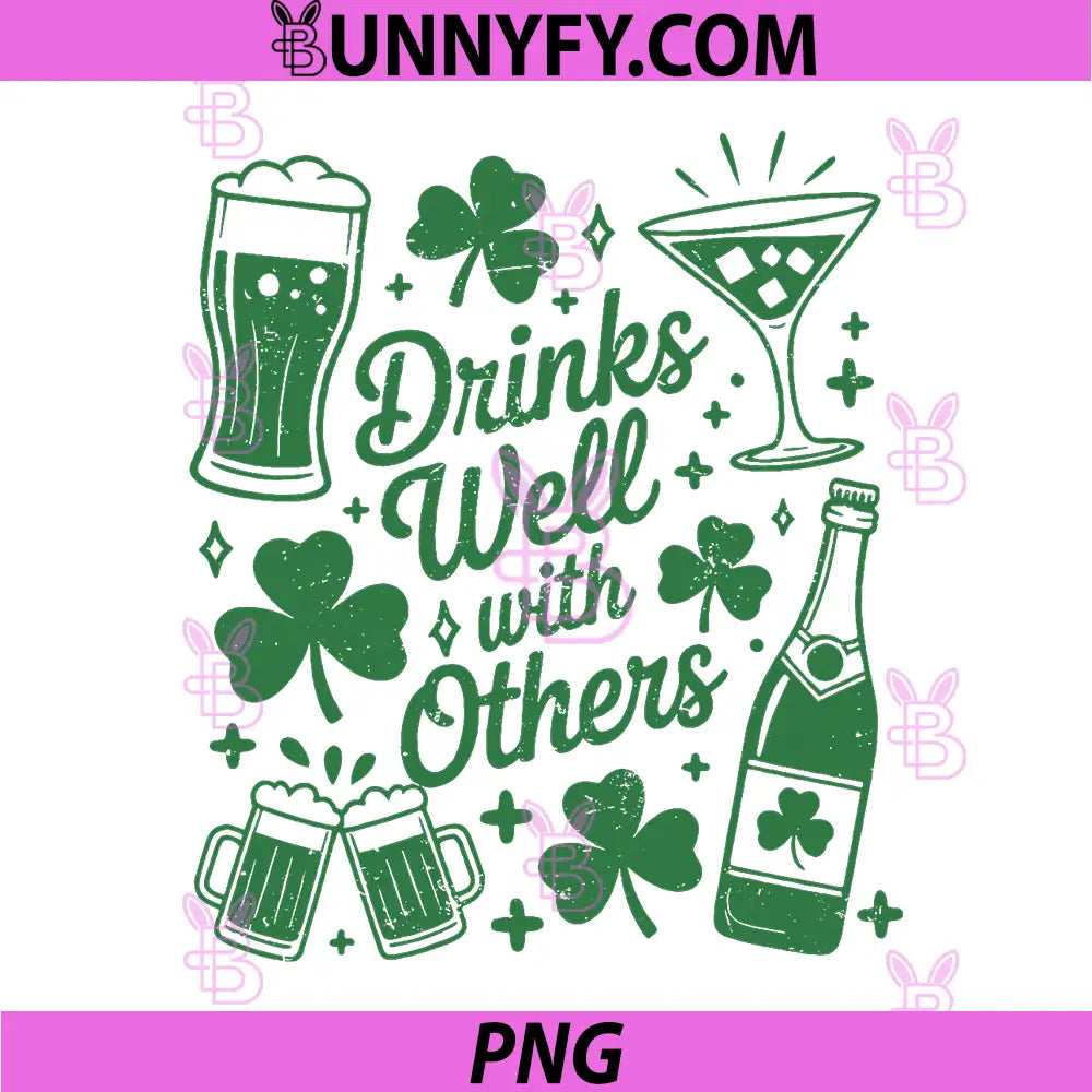 Drink Well with Others PNG, St Patricks Day Irish Drinking PNG