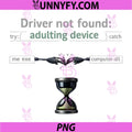 Driver Not Found Adulting Device PNG, Programmer Humor PNG