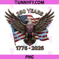Eagle Flag 250 Years 1776-2026 PNG, 250th Birthday PNG