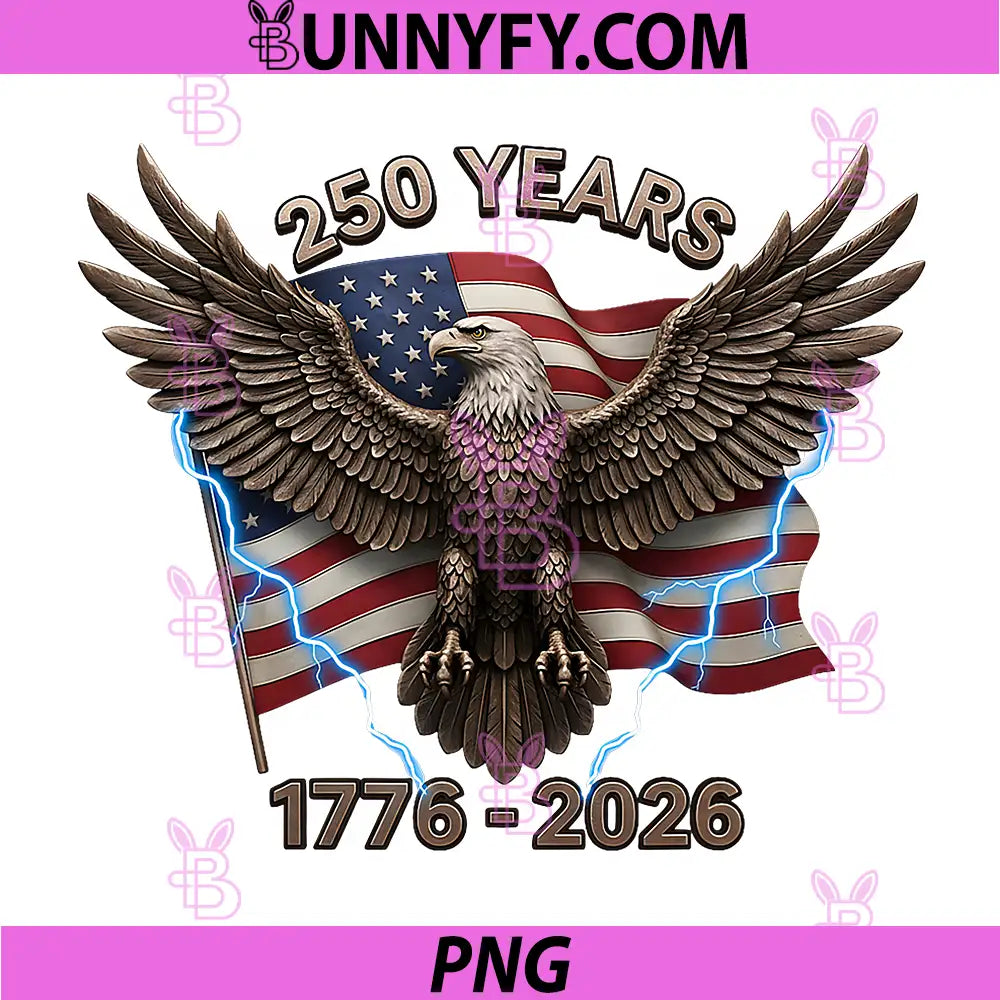 Eagle Flag 250 Years 1776-2026 PNG, 250th Birthday PNG