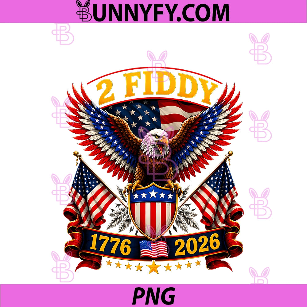 Eagle Two Fiddy USA Flag PNG, 2 Fiddy 250 Anniversary 4th Of July PNG