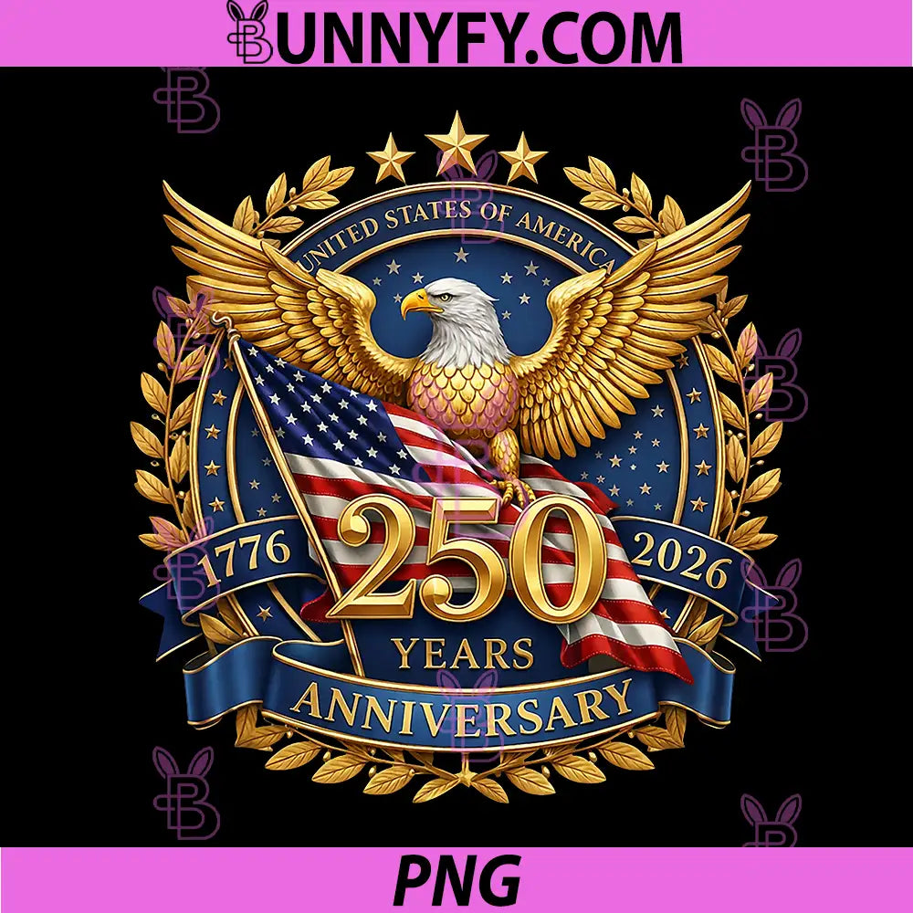 Eagle And Flag 250 Years 1776-2026 PNG, 250th Birthday PNG