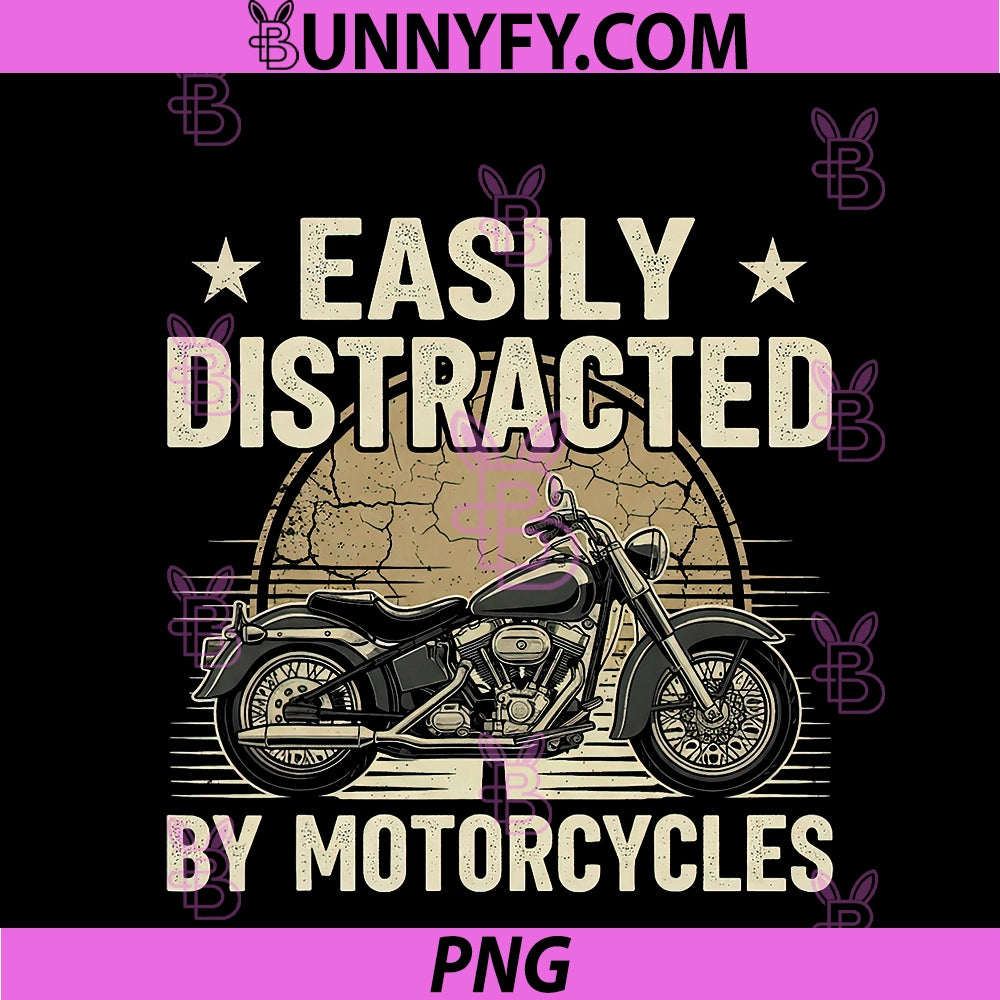 Easily Distracted By Motorcycles PNG, Vintage Biker Rider PNG