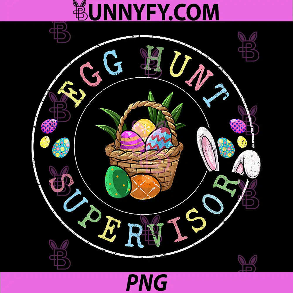 Easter Bunny Egg PNG, Hunt Supervisor Dad PNG