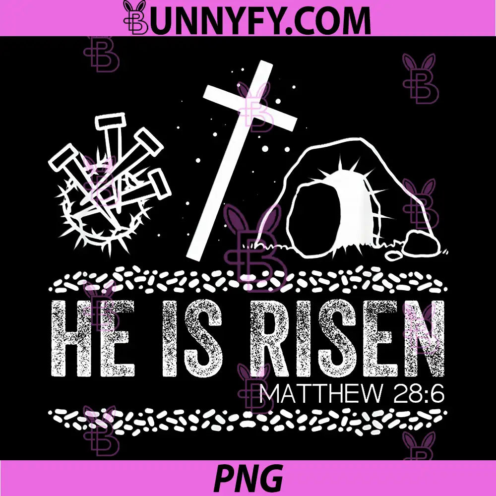 He Is Risen Matthew 286 Cross And Empty Tomb PNG, Christian Easter Faith PNG