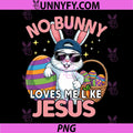  No Bunny Loves Me Like Jesus PNG, Christian Easter PNG