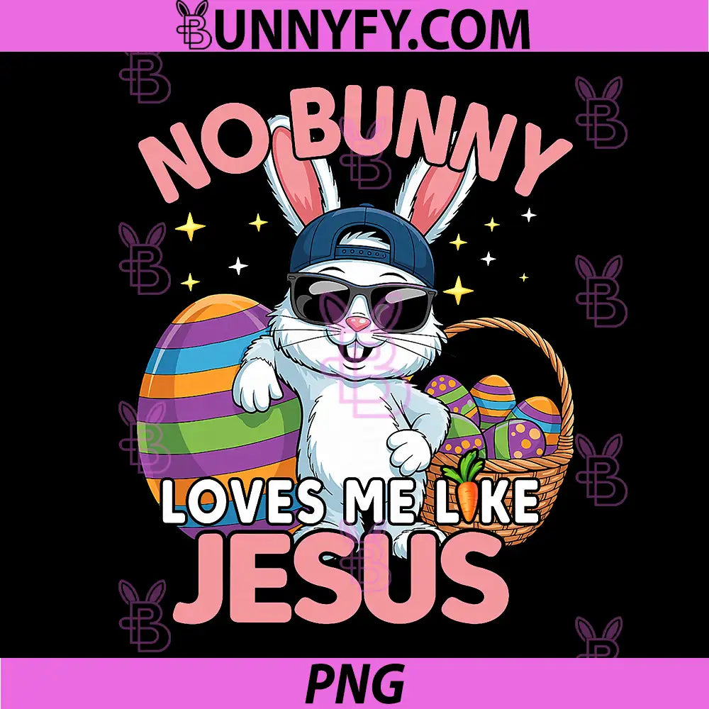 No Bunny Loves Me Like Jesus PNG, Christian Easter PNG