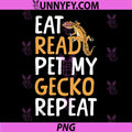 Eat Read Pet My Gecko Repeat PNG, Books Leopard Gecko PNG