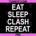 Eat Sleep Clash Repeat Gaming Quote PNG, Funny Clash Gamer Design PNG