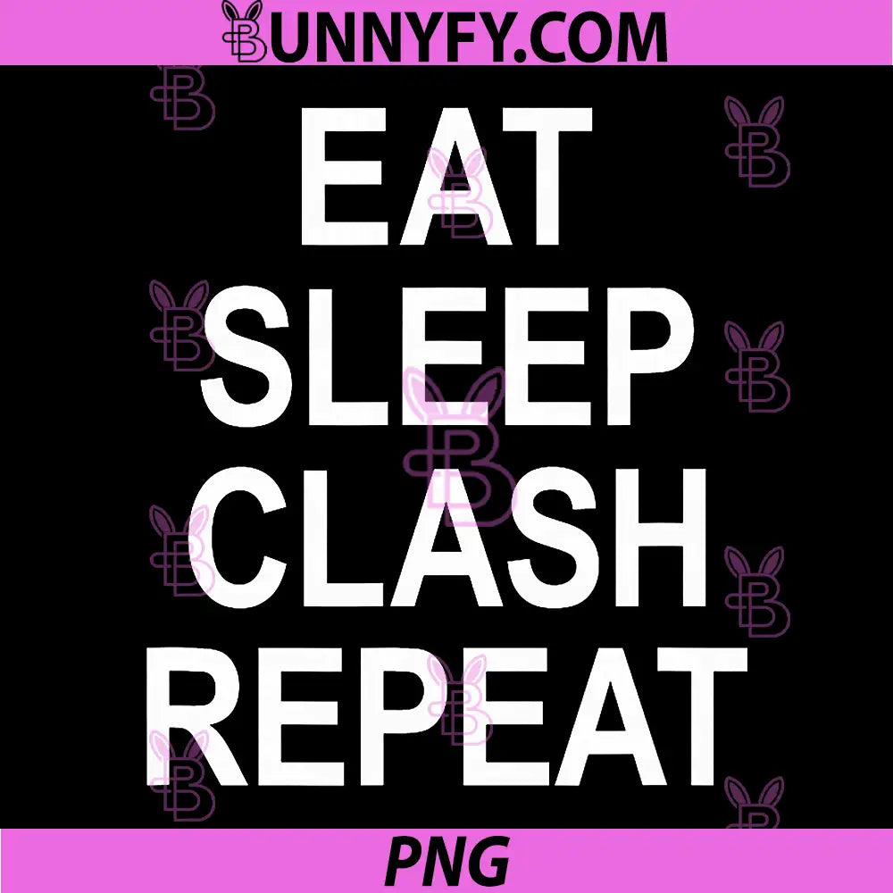 Eat Sleep Clash Repeat Gaming Quote PNG, Funny Clash Gamer Design PNG