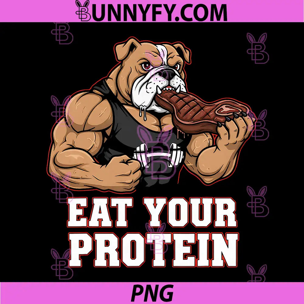 Eat Your Protein PNG Strong Bulldog Eating Steak, Funny Gym Dog PNG