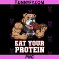 Eat Your Protein Tee PNG, Funny Bodybuilding Bulldog Outfit Gym PNG