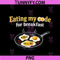 Eating My Code For Breakfast PNG, Programmer Humor PNG