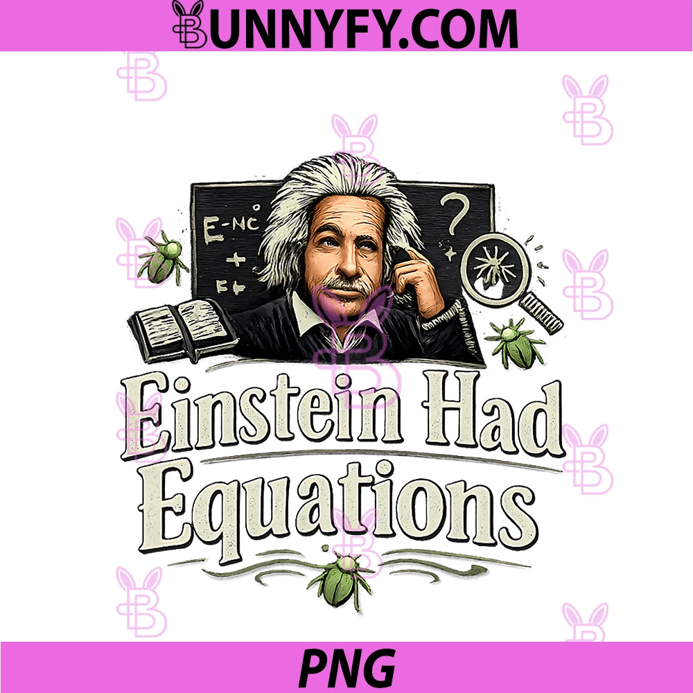 Einstein Had Equations PNG, Debugging Humor Chalkboard Graphic PNG