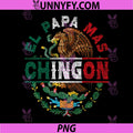 El Papa Mas Chingon Mexican Dad PNG, Fathers Day Dia del Padre PNG