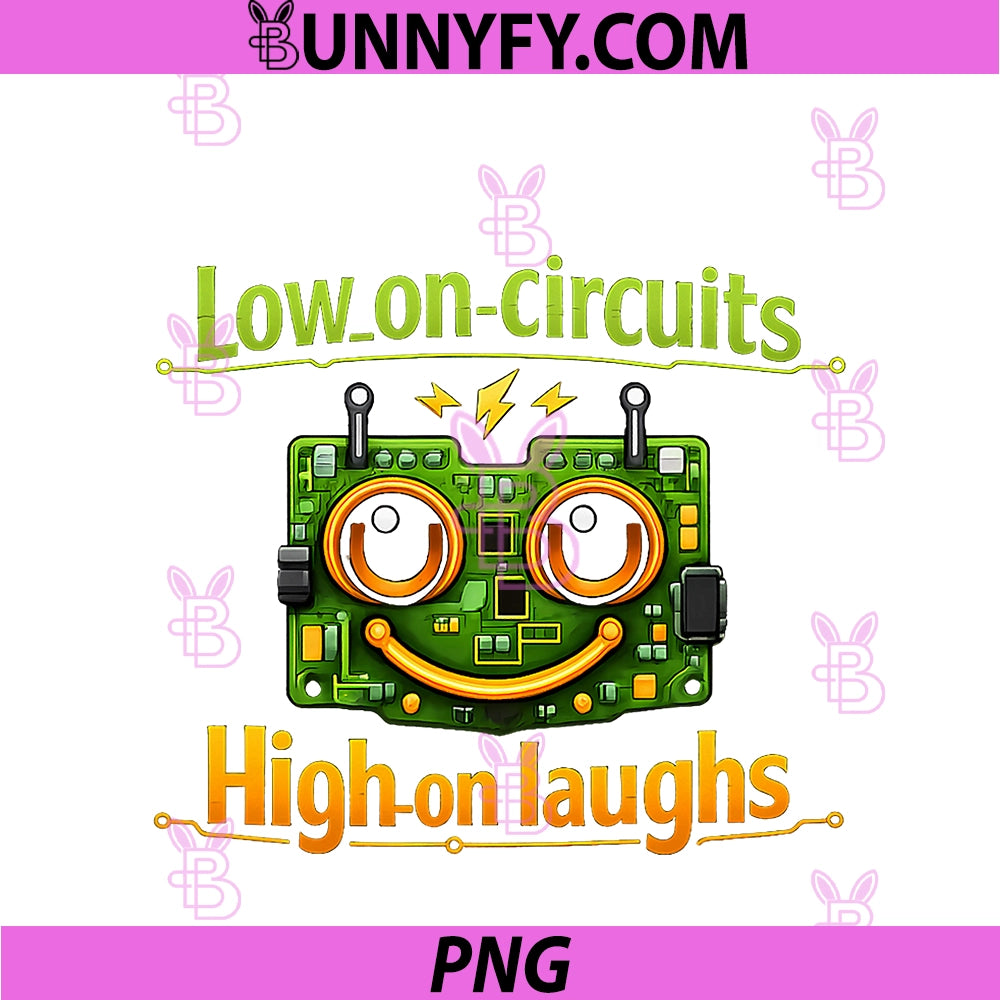 Electrician Humor Low On Circuits PNG, High On Laughs PNG