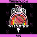 May I Suggest The Roast Beef PNG, Inappropriate Fun PNG