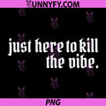 Just Here to Kill The Vibe PNG, Emo Ska Pop Punk Band Music PNG