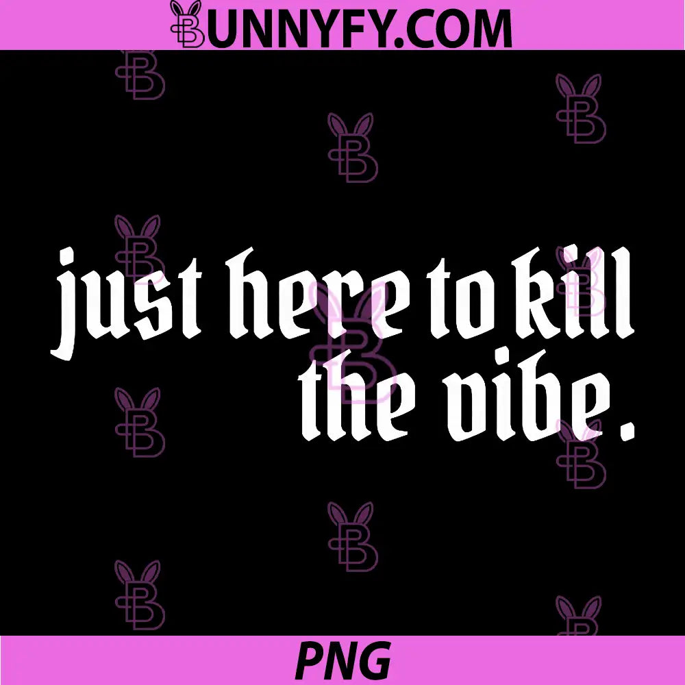 Just Here to Kill The Vibe PNG, Emo Ska Pop Punk Band Music PNG