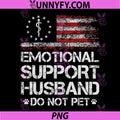 Emotional Support Husband Do Not Pet PNG, Vintage American Flag PNG