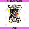 Emotional Support Menace PNG, Terrier Humor Design PNG