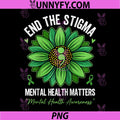 End The Stigma PNG, Green Flower Mental Health Matters Awareness PNG