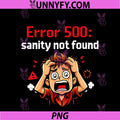 Error 500 Sanity Not Found PNG, IT Reboot Humor Graphic PNG