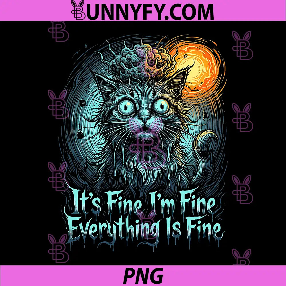 It’s Fine I’m Fine Everything Is Fine Cat Quote PNG, Panic Cat PNG