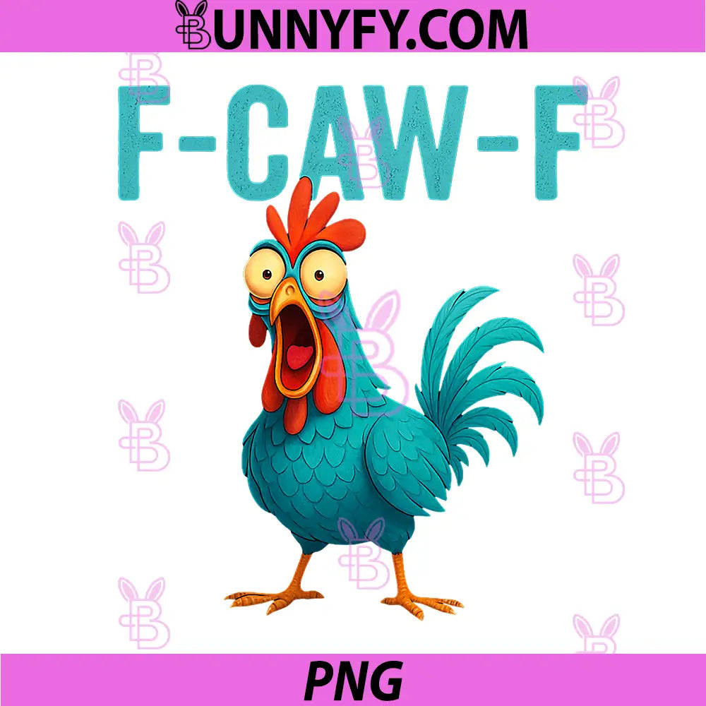 F-CAW-F Funny PNG, Rooster Chicken Farm Animal Humor Bird Lovers PNG