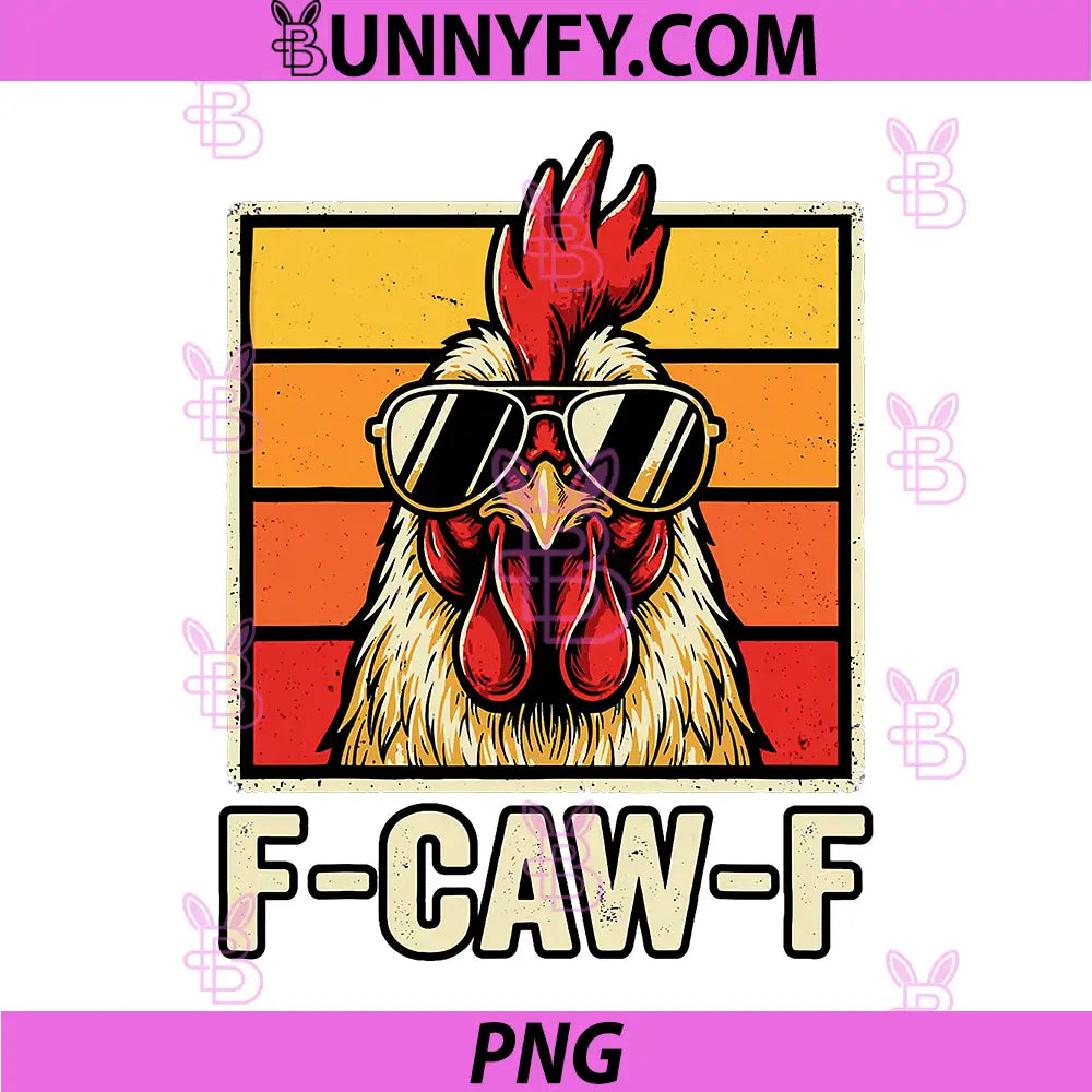 F-Caw-F Rooster Sunset Sunglasses PNG, Dark Humor Vintage Vibes PNG