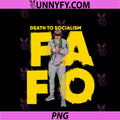 FAFO PNG, Death To Socalism PNG