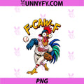 F Caw F PNG, Funny Chicken Humor Fcawf Fawk Quote Rooster Meme PNG