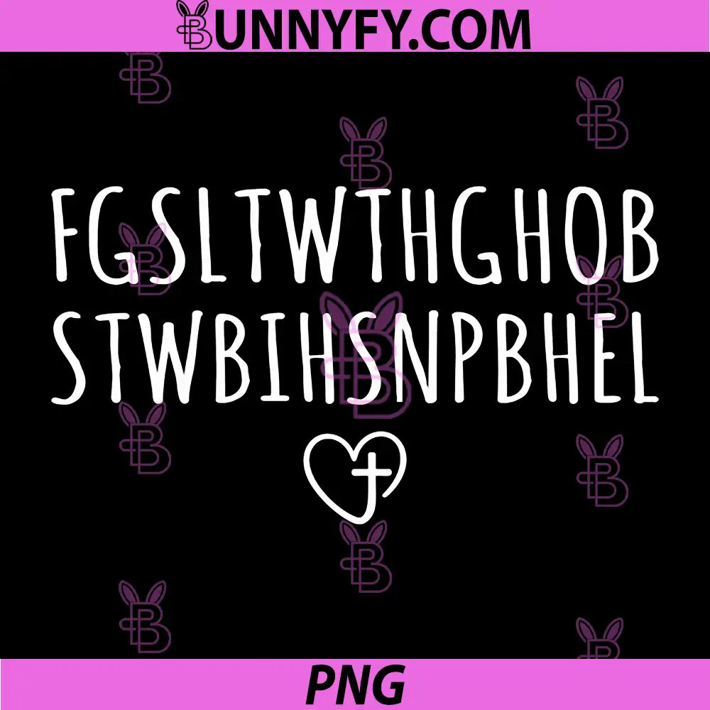 FGSLTWTHGHOB PNG, John 316 for God So Loved The World PNG