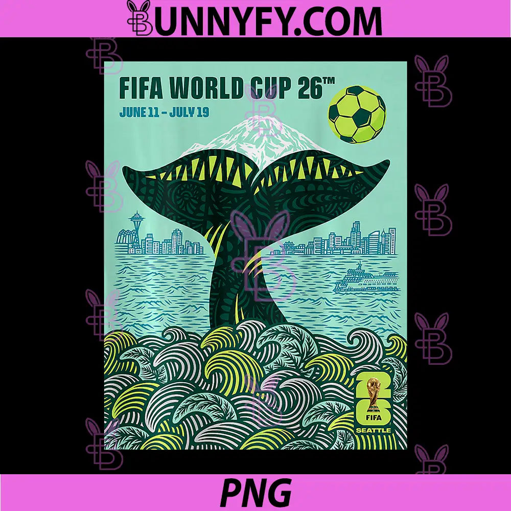 FIFA World CUP26 PNG, Seattle Poster PNG
