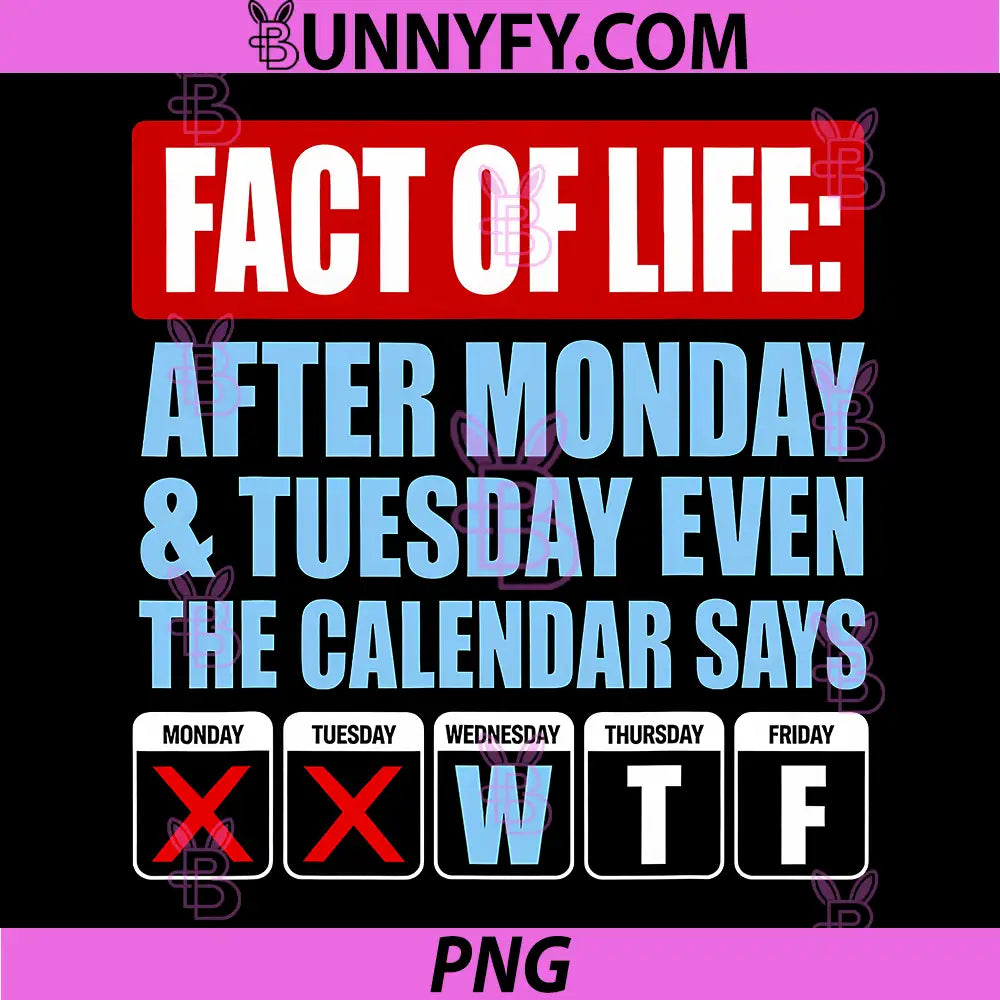 Fact of Life PNG, Calendar Says WTF Humor PNG