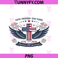 Faith Freedom 250 Years 1776-2026 America PNG, 4th Of July PNG